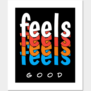 Feels Good - Vibrant Feels - Expressions in Color Posters and Art